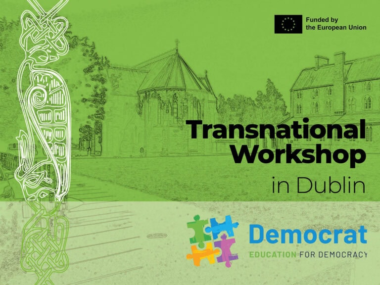 Advancing Democratic Education: Insights from the powerful 2-day Transnational DEMOCRAT Workshop in Dublin